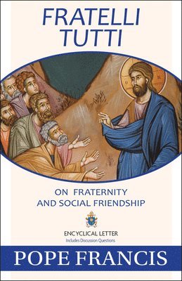 Pope Francis - Fratelli Tutti: On Fraternity and Social Friendship, Häftad