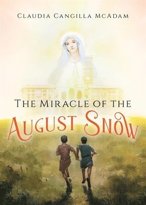 The Miracle of the August Snow 1