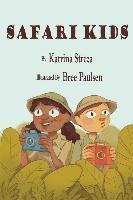 Katrina Streza - Safari Kids, Häftad