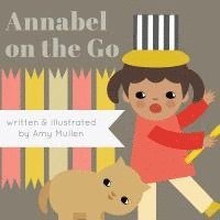 Amy Mullen - Annabel on the Go, Häftad