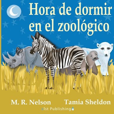 M R Nelson - Hora de Dormir en el Zoológico, Häftad
