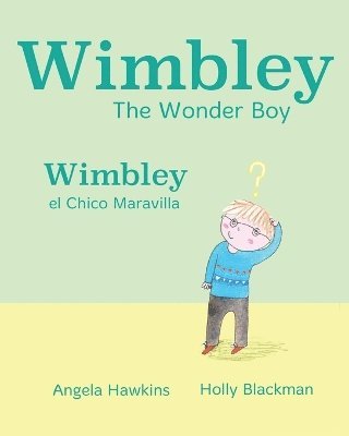 Angela Hawkins - Wimbley el Chico Maravilla / Wimbley the Wonder Boy, Häftad