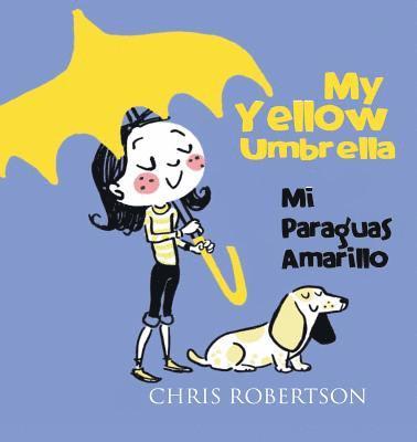 Chris Robertson - My Yellow Umbrella / Mi Paraguas Amarillo, Häftad