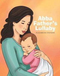 bokomslag Abba Father's Lullaby