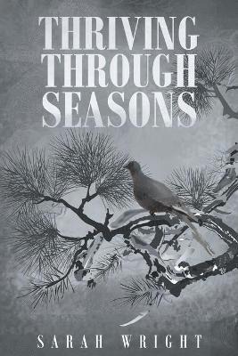 Sarah Wright - Thriving Through Seasons, Häftad