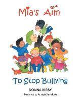 bokomslag Mia's Aim To Stop Bullying