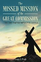 bokomslag The Missed Mission of The Great Commission