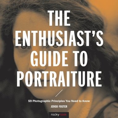 bokomslag Enthusiast's Guide to Portraiture