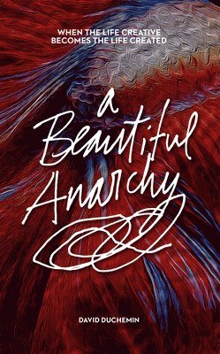 A Beautiful Anarchy 1