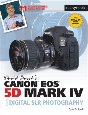 bokomslag David Busch's Canon EOS 5D Mark IV Guide to Digital SLR Photography