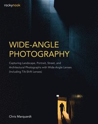 bokomslag Wide-Angle Photography: Including Tilt-Shift Lenses