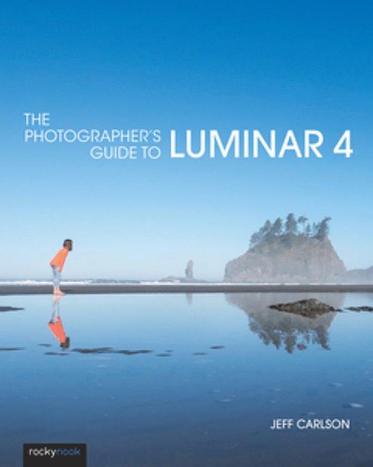Jeff Carlson - Photographer's Guide to Luminar, Häftad
