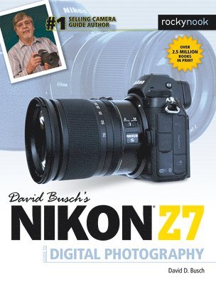 David Busch, David D. Busch, David D Busch - David Busch's Nikon Z7 Guide to Digital Photography, Häftad