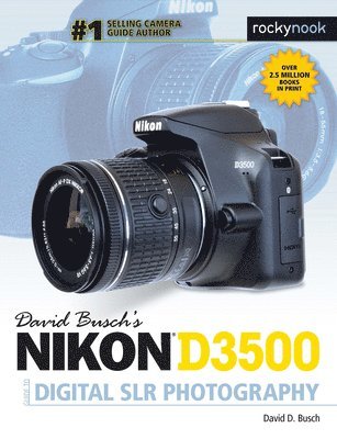 David Busch's Nikon D3500 Guide to Digital SLR Photography 1