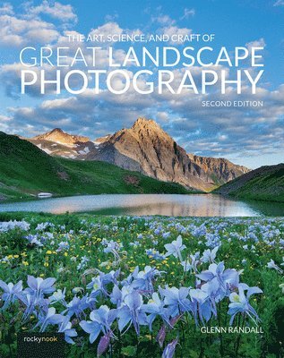 bokomslag The Art, Science, and Craft of Great Landscape Photography
