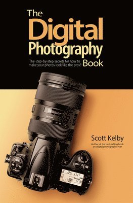 Scott Kelby - Digital Photography Book, Häftad