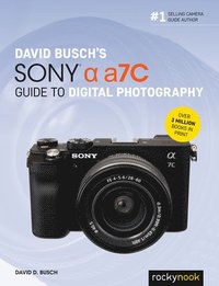 bokomslag David Busch's Sony Alpha A7C Guide to Digital Photography