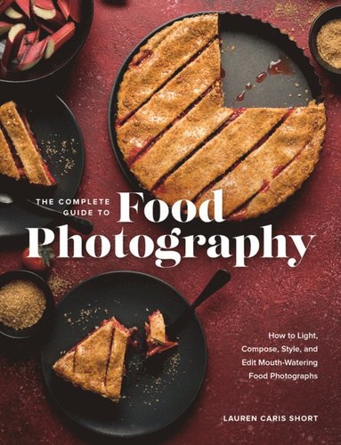 bokomslag Complete Guide to Food Photography