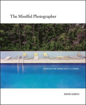 David Ulrich - Mindful Photographer, Häftad
