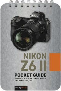 bokomslag Nikon Z6 II: Pocket Guide