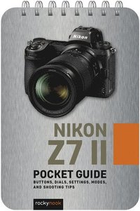 bokomslag Nikon Z7 II: Pocket Guide