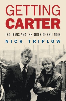 bokomslag Triplow, N: Getting Carter