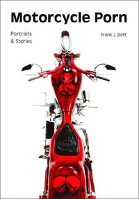 bokomslag Motorcycleporn: Portraitsandstories