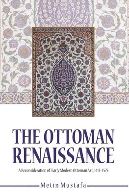 The Ottoman Renaissance 1