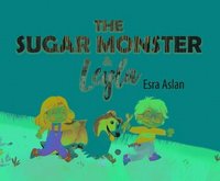 bokomslag The Sugar Monster and Leyla