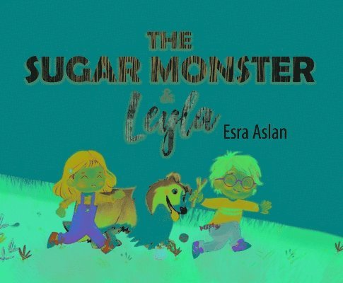 The Sugar Monster and Leyla 1