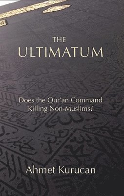 Ahmet Kurucan - Ultimatum, Inbunden