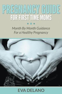 bokomslag Pregnancy Guide For First Time Moms