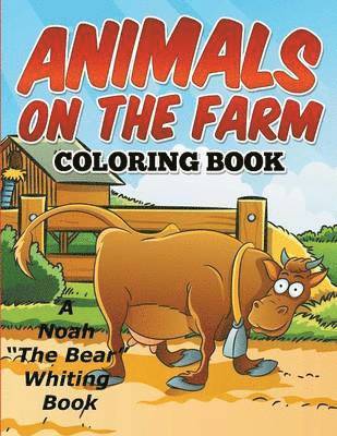 bokomslag Animals On The Farm Coloring Book