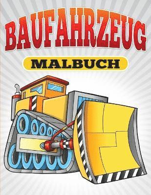 bokomslag Baufahrzeug Malbuch