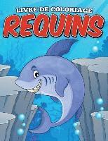 bokomslag Livre De Coloriage Requins