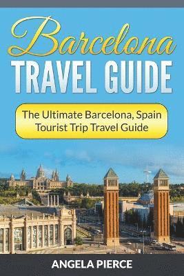 bokomslag Barcelona Travel Guide