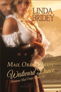 bokomslag Mail Order Bride - Westward Dance (Montana Mail Order Brides