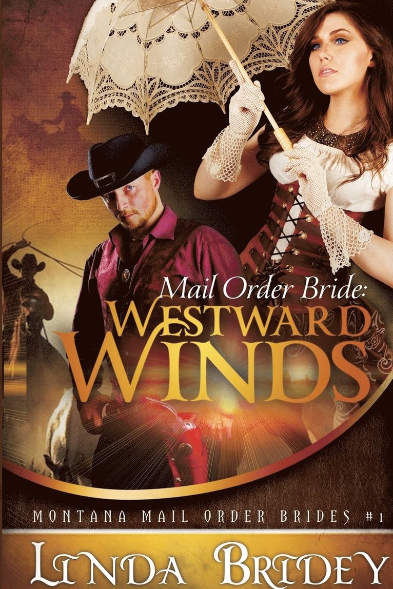 Mail Order Bride - Westward Winds (Montana Mail Order Brides 1