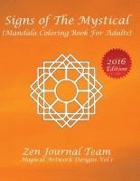 bokomslag Signs of The Mystical (Mandala Coloring Book For Adults): Color Therapy, Relaxation & Meditation Books For Grown-Ups
