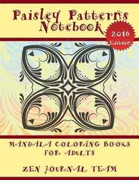 bokomslag Paisley Patterns Notebook (Mandala Coloring Books For Adults): Decorative Arts Book For Grown-Ups