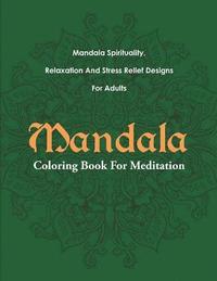 bokomslag Mandala Coloring Book For Meditation