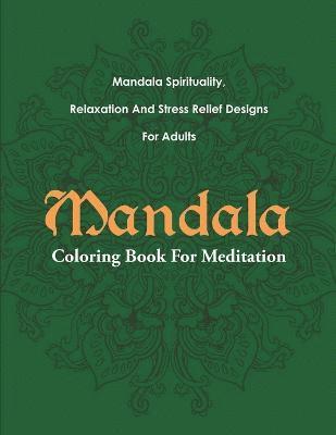 bokomslag Mandala Coloring Book For Meditation