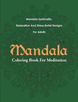 bokomslag Mandala Coloring Book For Meditation