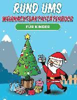 bokomslag Rund ums Weihnachtsaktivittenbuch fr Kinder