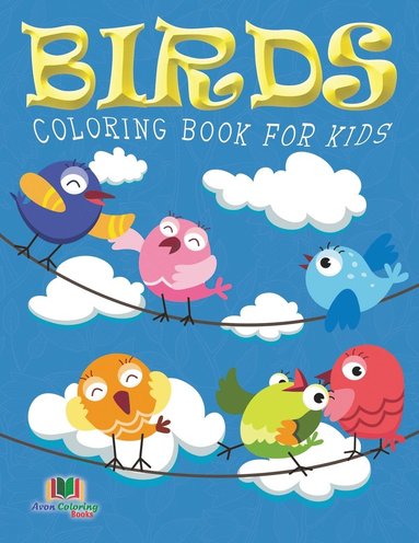 bokomslag Birds Coloring Book For Kids (Kids Colouring Books