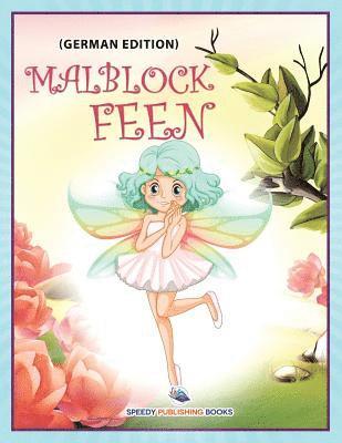 Speedy Publishing LLC - Malblock Feen (German Edition), Häftad