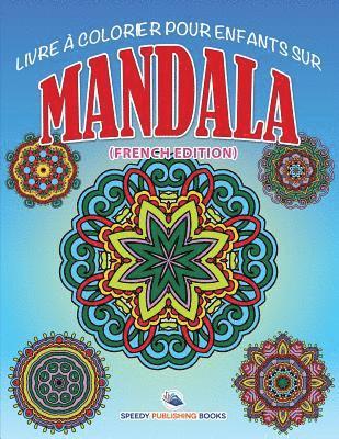 bokomslag Livre à Colorier Pour Enfants Sur Mandala (French Edition)
