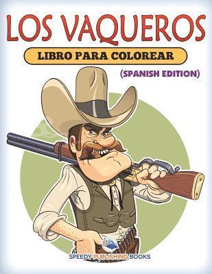 bokomslag Los Vaqueros Libro Para Colorear (Spanish Edition)