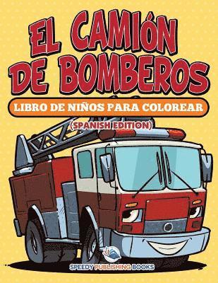 El Camin De Bomberos 1