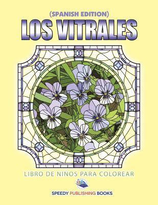 Los Vitrales Libro De Nios Para Colorear (Spanish Edition) 1